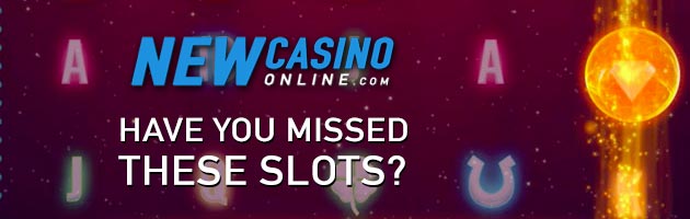 have you missed these slots news