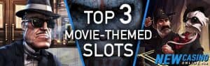 top 3 movie themed slots